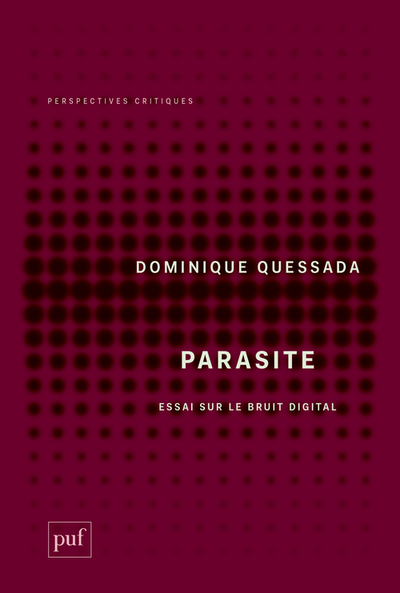 Parasite: Essai sur le bruit digital