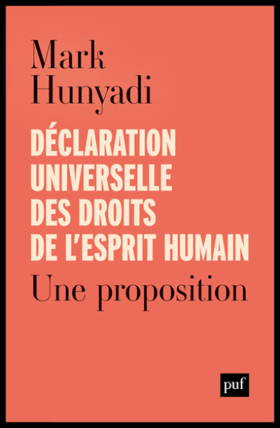 Déclaration universelle des droits de l'esprit humain: Une proposition