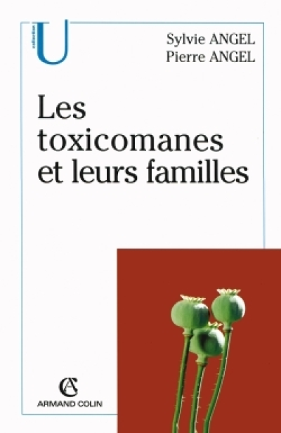 Les toxicomanes et leurs familles