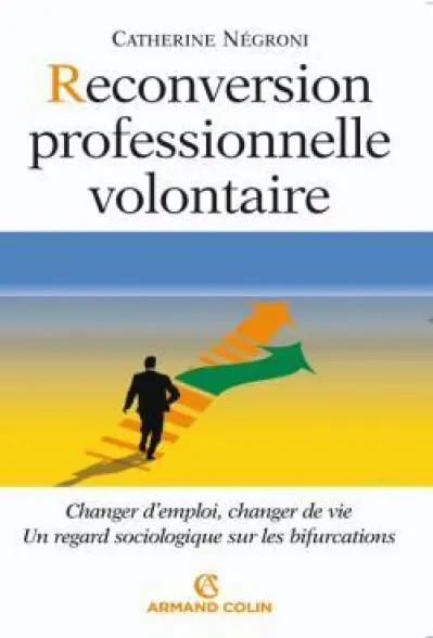 Reconversion professionnelle volontaire