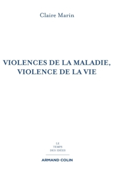 Violences de la maladie, violence de la vie