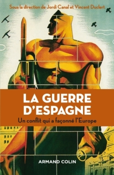 La guerre d'Espagne - Un conflit qui a façonné l'Europe