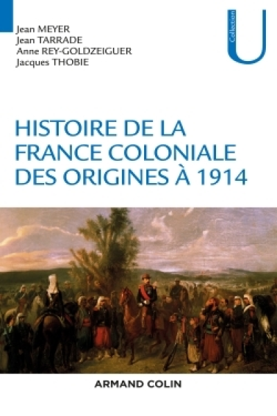 Histoire de la France coloniale : Des origines à 1914