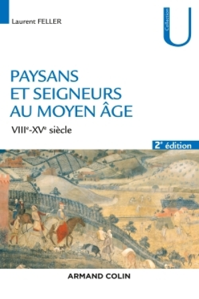 Paysans et seigneurs au Moyen Âge, VIIIe-XVe siècles (2eme édition)