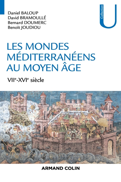 Les mondes méditerranéens au Moyen Âge - VIIe-XVIe siècle