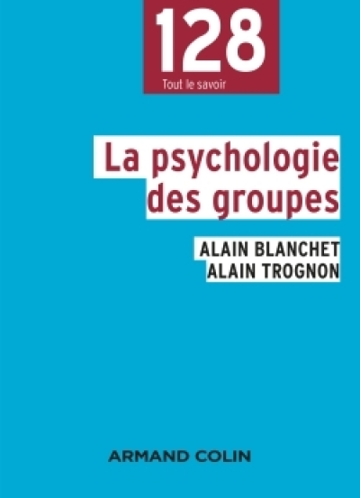 La psychologie des groupes - 2e éd.