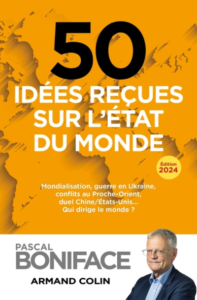 50 idées reçues sur l'état du monde 2024