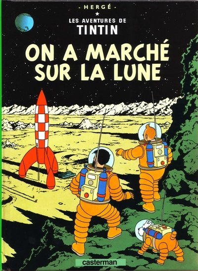 Les Aventures de Tintin, tome 17 : On a marché sur la Lune