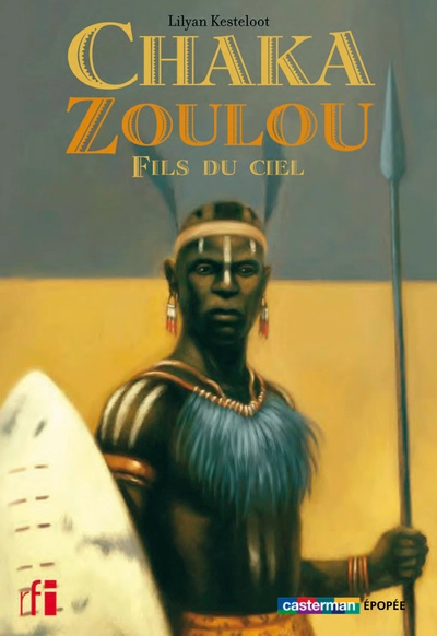 Chaka Zoulou, fils du ciel