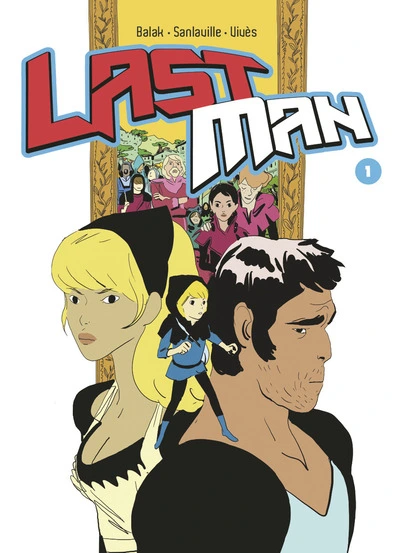 Lastman, tome 1