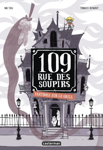 109, rue des Soupirs, tome 2 : Fantômes sur le grill