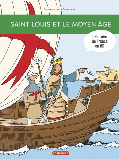 L'Histoire de France en BD, tome 3 : Saint-Louis et le Moyen Âge