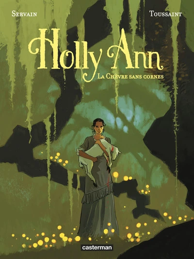 Holly Ann, tome 1 : La chèvre sans cornes