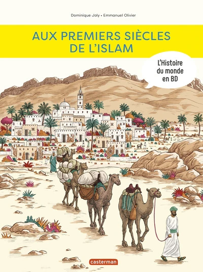 L'Histoire du Monde en BD, tome 4 : Aux premiers siècles de l'Islam