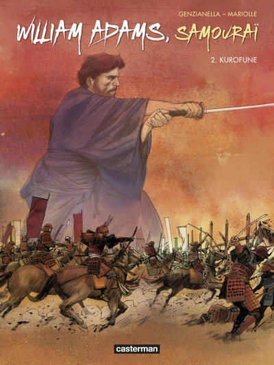 William Adams, samouraï, tome 2 : Kurofune