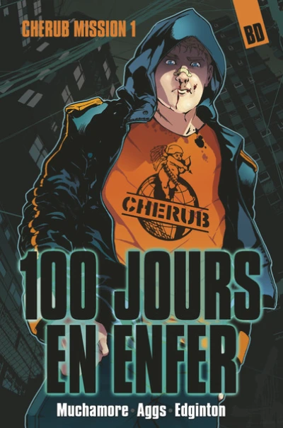 Cherub, mission 1 : 100 jours en enfer