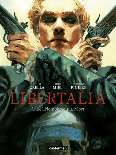 Libertalia, tome 1 : Le triomphe ou la mort