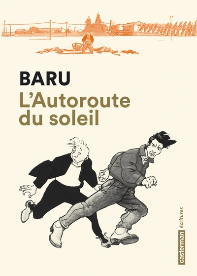 L'autoroute du soleil : Intégrale