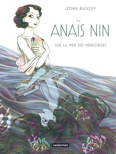 Anaïs Nin sur la mer des mensonges (BD)