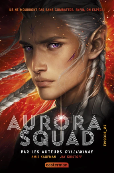 Aurora squad, tome 2 : Aurora Burning