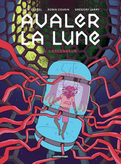 Avaler la Lune, tome 1 : L'Ascenseur