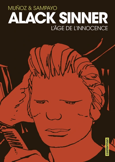 Alack Sinner: L'âge de l'innocence-Intégrale nouvelle édition