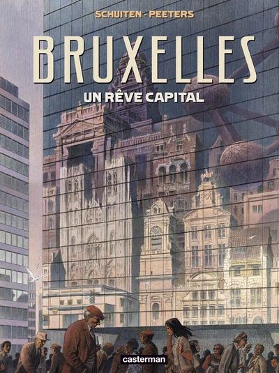 Bruxelles : Un rêve capital