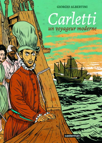 Carletti, un voyageur moderne