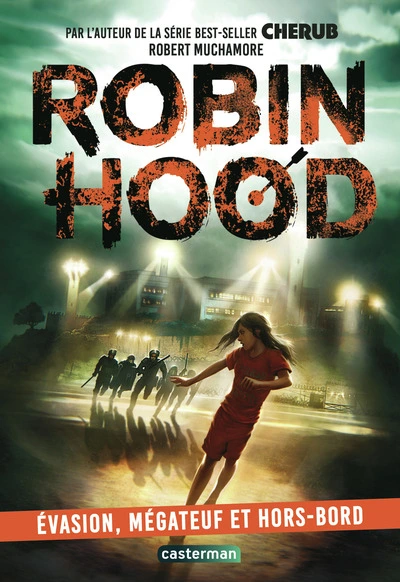 Robin Hood: Evasion, mégateuf et hors-bord