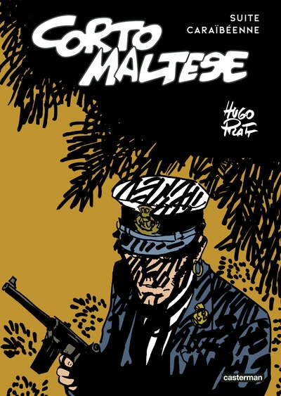 Corto Maltese - Suite caraïbéenne: 'Sous le signe du Capricorne' suivi de 'Corto toujours un peu plus loin