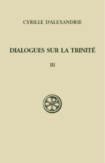 SC 246 Dialogues sur la Trinité, t. III :Dialogues VI-VII, index