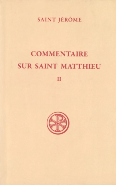 Commentaire sur saint Matthieu - tome 2