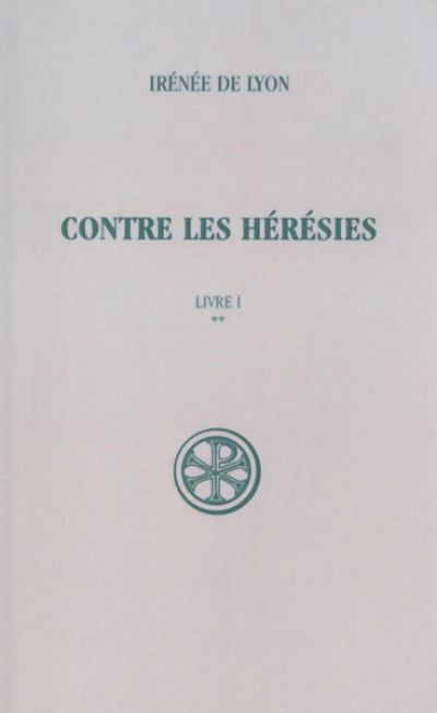 Contre les hérésies - Livre 1 tome 2