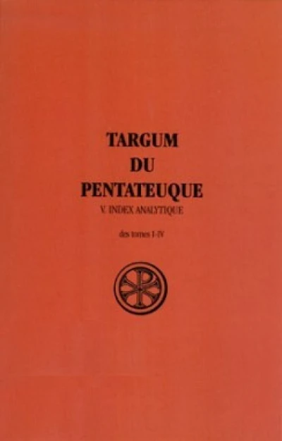 Targum du Pentateuque - tome 5 Index analytique