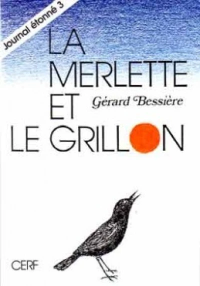 La merlette et le grillon