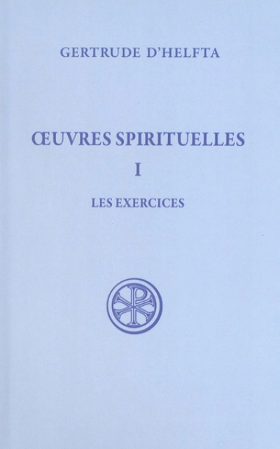 Oeuvres spirituelles - tome 1 Les exercices