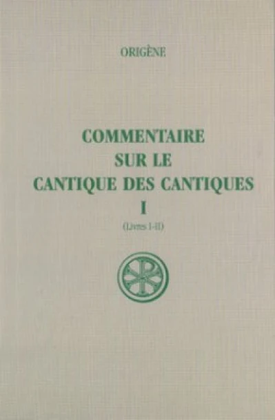 SC 375 Commentaire sur le Cantique des Cantiques, I