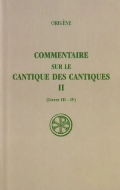 SC 376 Commentaire sur le Cantique des Cantiques, II