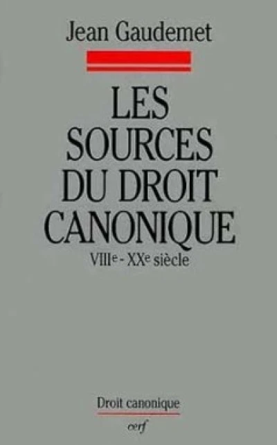 Les Sources du droit canonique, VIIIe-XXe siècle