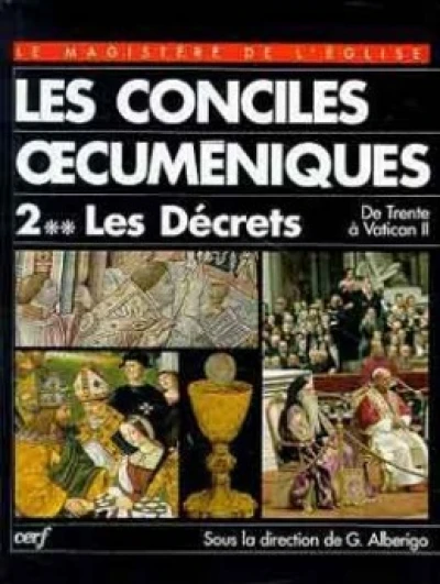 Conciles oecuméniques, II-2. Les Décrets