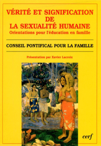 Vérité et signification de la sexualité humaine