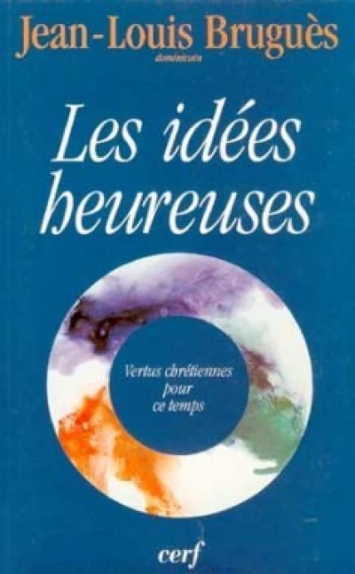 Les idées heureuses