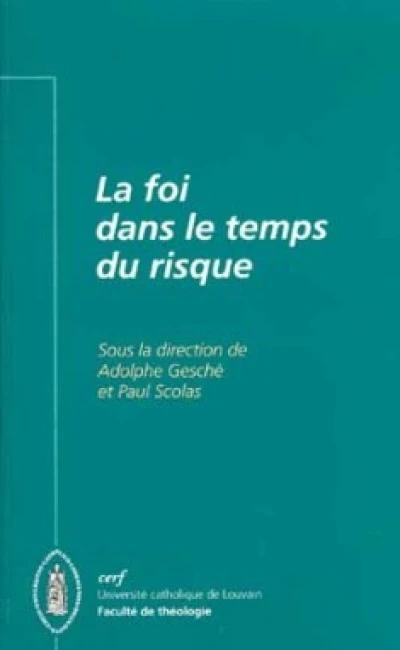 La Foi dans le temps du risque