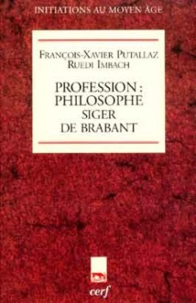 Profession philosophe, Siger de Brabant