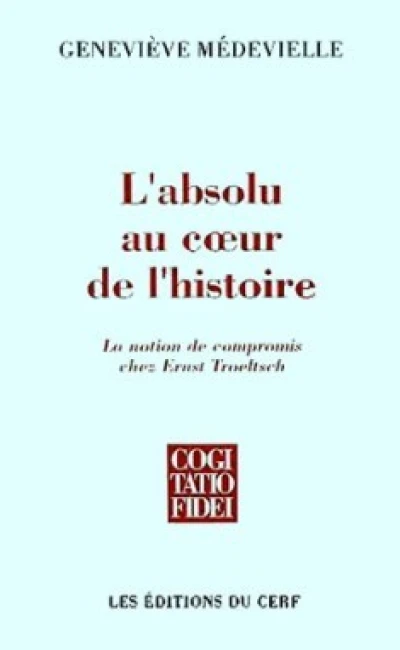 L'Absolu au cœur de l'histoire