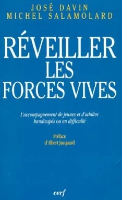 Réveiller les forces vives