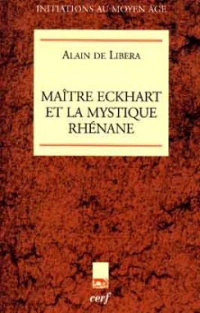 Maître Eckhart et la mystique rhénane