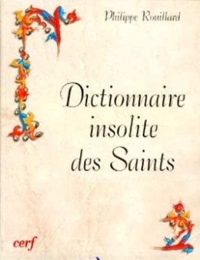 Dictionnaire insolite des Saints