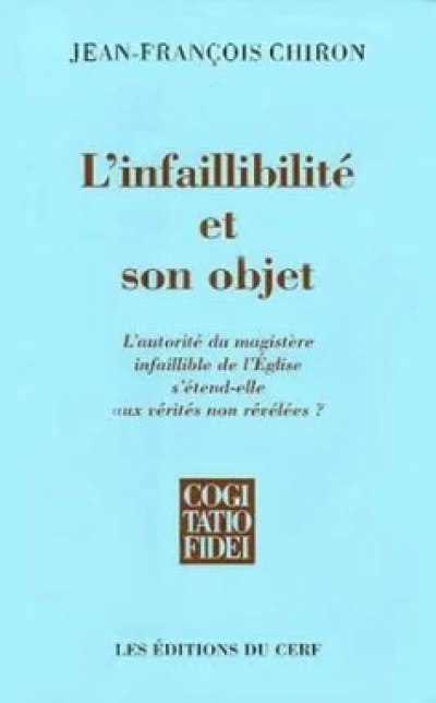 L'Infaillibilité et son objet