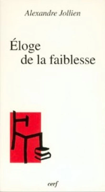 Éloge de la faiblesse